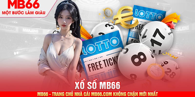 Chất lượng game xổ số trực tuyến chỉ có tại MB66