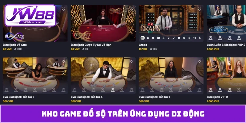 Kho game đồ sộ trên ứng dụng di động