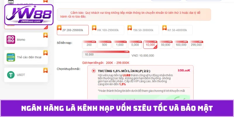 Ngân hàng là kênh nạp vốn siêu tốc và bảo mật